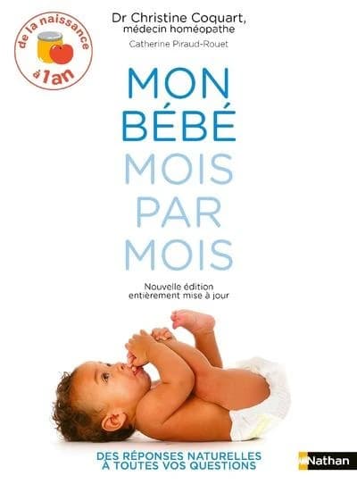 Mon bébé mois par mois : de 0 à 1 an