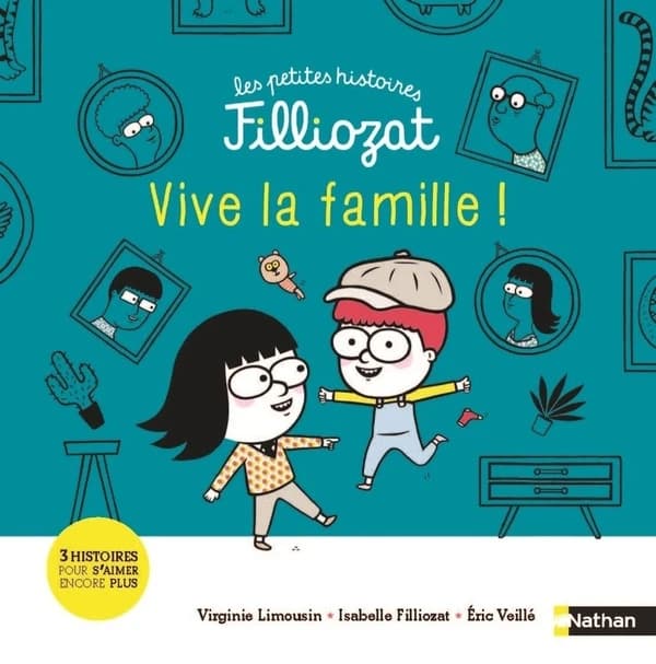 Vive la famille ! : 3 histoires pour s'amuser encore plus
