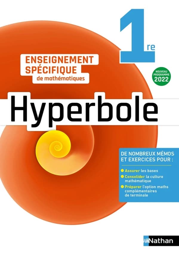 Hyperbole : enseignement spécifique de mathématiques : 1re : cahier de l'élève (édition 2022)