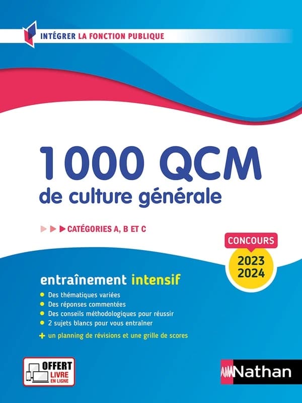 1000 QCM culture générale : histoire, géographie, économie et société, institutions, arts, sciences et techniques : concours 2023-2024 : catégories A, B et C