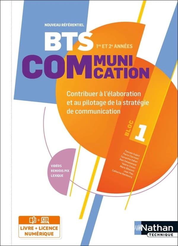 Contribuer à l'élaboration et au pilotage de la stratégie de communication (bloc 1) ; BTS communication, 1re et 2e années (édition 2023)