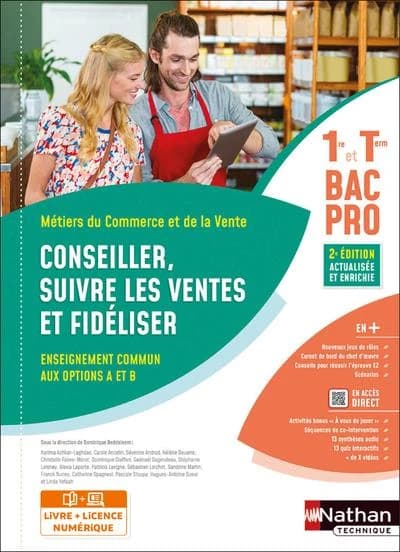 Conseiller, suivre les ventes et fidéliser ; bac pro 1re et terminale, métiers du commerce et de la vente (2e édition)