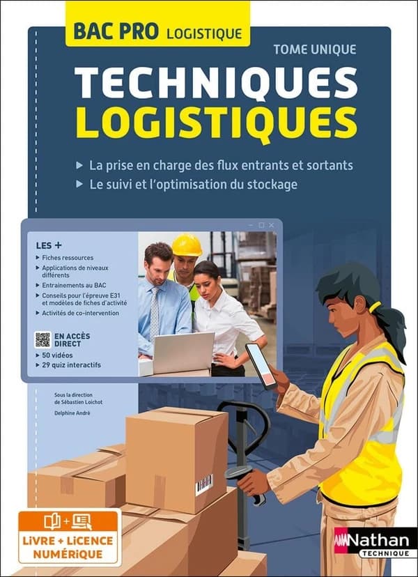 Techniques Logistiques : Bac Pro Logistique : La prise en charge des flux entrants et sortants. Le suivi et l'optimisation du stockage
