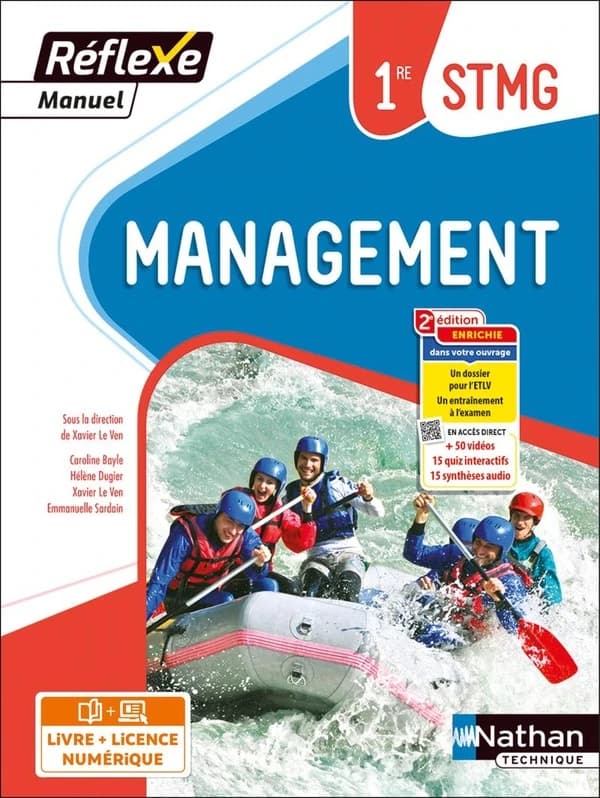 Management : 1re STMG (2e éd. enrichie) sous la direction de Xavier Le Ven ; Caroline Bayle, Hélène Dugier, Xavier Le Ven... [et al.]