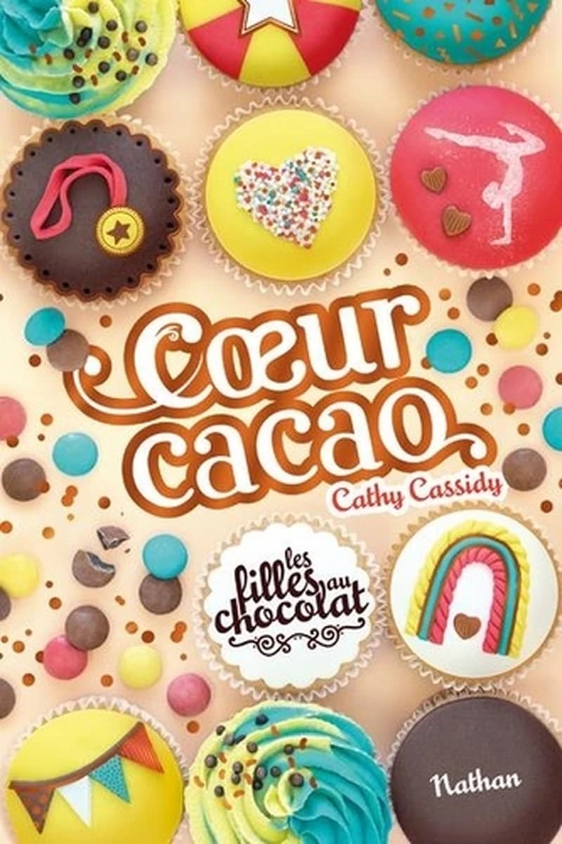 Les filles au chocolat Tome 9 - Coeur cacao