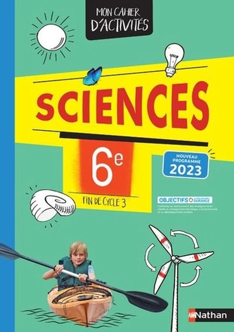 Sciences ; 6e ; mon cahier d'activités (édition 2023)
