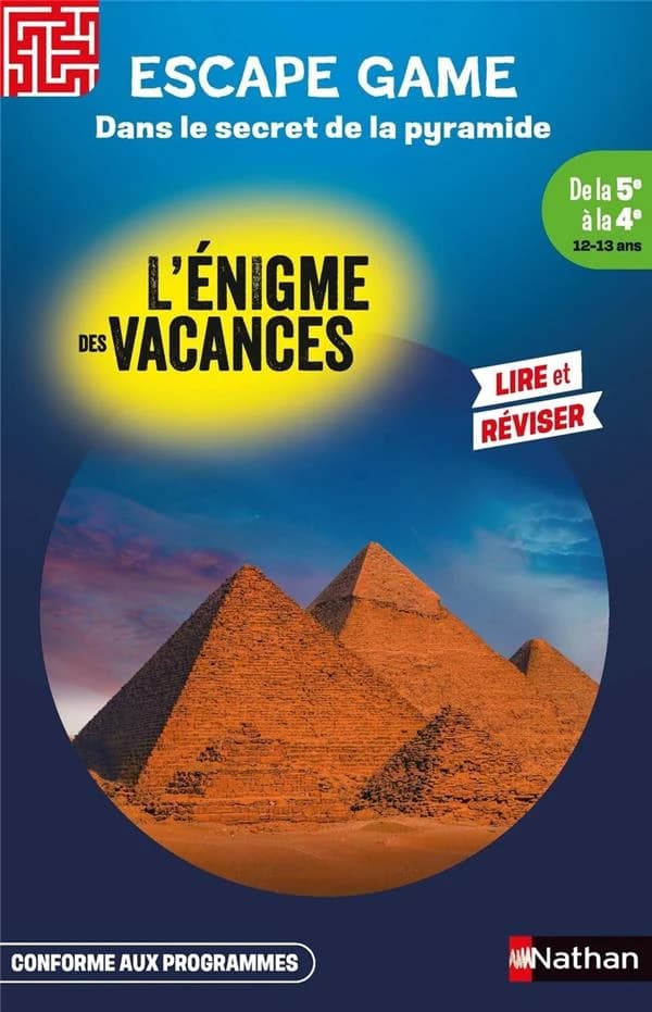L'énigme des vacances : Escape game : Dans le secret de la pyramide ; De la 5e à la 4e