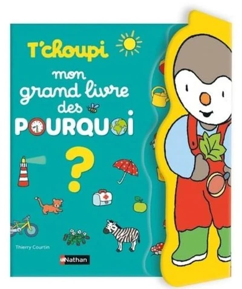 Tchoupi : mon grand livre des pourquoi