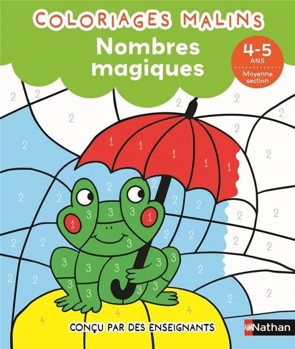 Coloriages malins : nombres magiques - moyenne section : [Album à colorier]