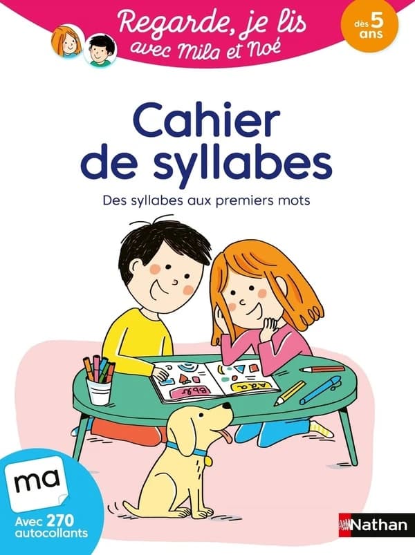 Cahier de syllabes : des syllabes aux premiers mots : dès 5 ans ([2e éd.]) Éric Battut,... ; illustré par Mary Gribouille