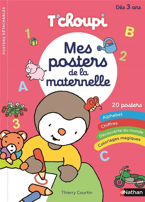 Mes posters de la maternelle : Tchoupi - ddès 3 ans : [Poster]