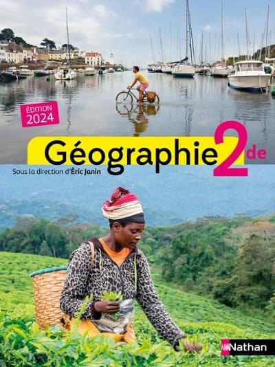 Géographie, 2de (Éd. 2024) sous la direction d'Éric Janin ; [par] Cécile Barata-Gnahoré,... Viviane Bories,... Sandrine Calvez... [et al.]