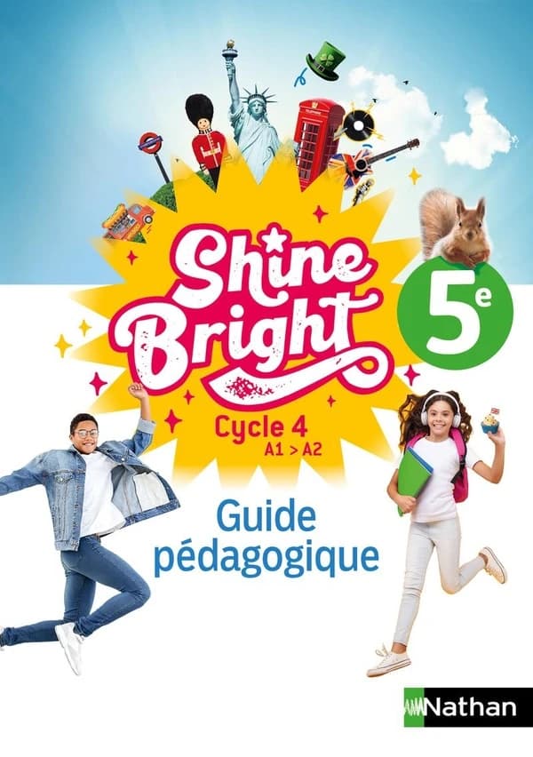 Shine Bright : Anglais ; 5e ; Cycle 4 ; A1>A2 ; Guide pédagogique (édition 2024)