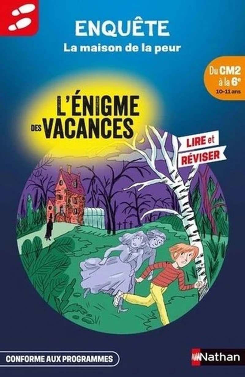 L'énigme des vacances : La maison de la peur ; Du CM2 à la 6e