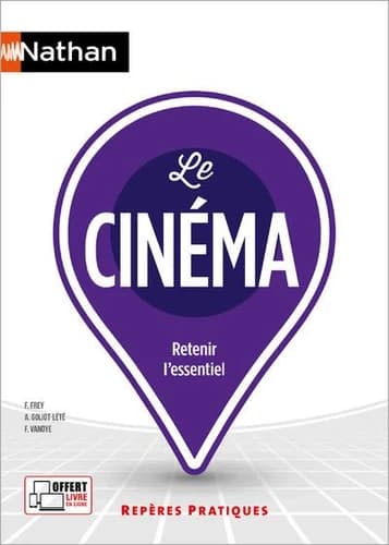 Le cinéma ([Nouvelle éd.]) Francis Frey, Anne Goliot-Lété, Francis Vanoye