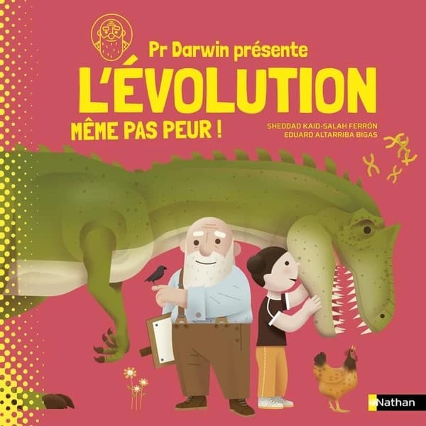 L'évolution, même pas peur !