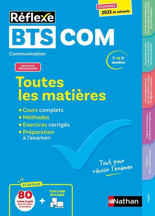 BTS COM communication, 1re et 2e années : toutes les matières : examens 2025 et suivants (Nouvelle édition)