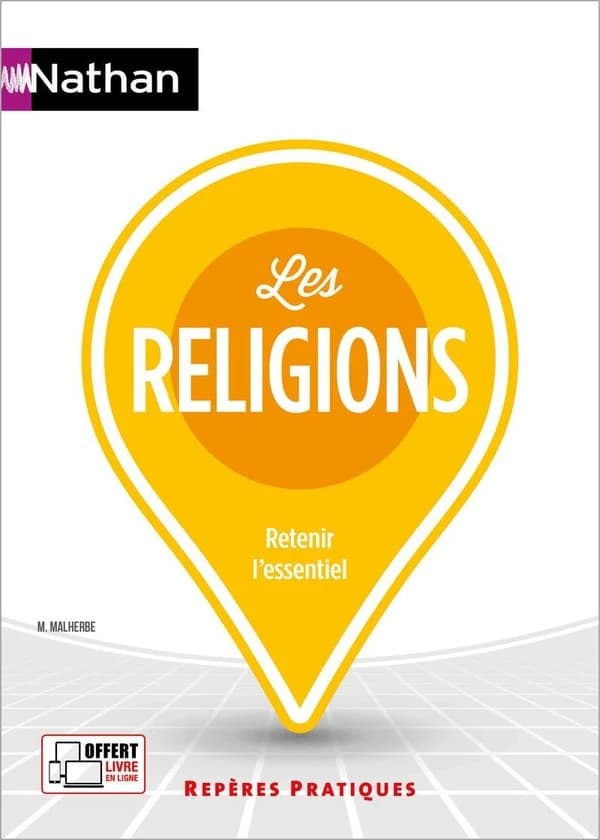 Les religions ([Nouvelle éd. mise à jour]) Michel Malherbe ; avec la participation d'Édouard Nébias