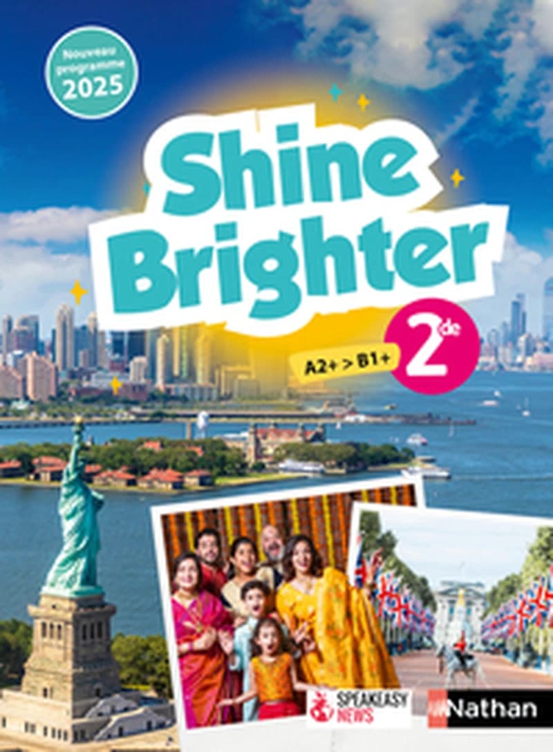 Shine Brighter ; Anglais ; 2de ; Manuel de l'élève (édition 2025)