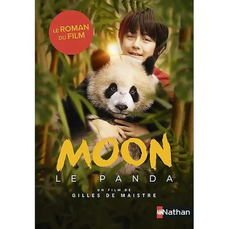 Moon le panda, un film de Gilles de Maistre : [album]