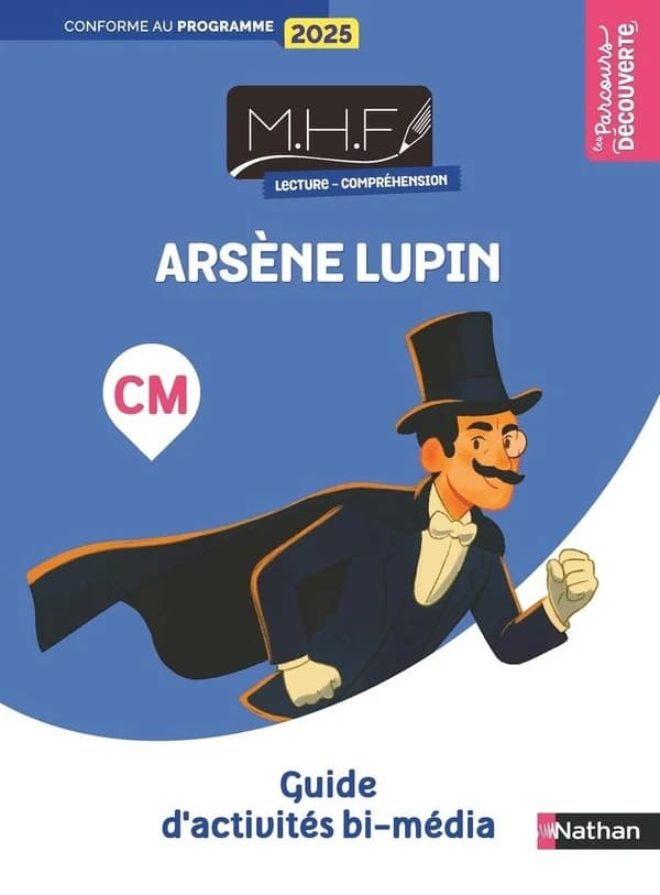 Arsène Lupin CM MHF lecture-compréhension : Guide d'activités bi-média