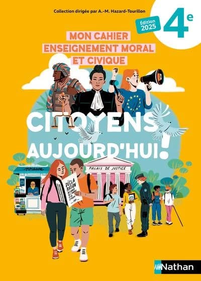 EMC 4e Citoyens aujourd'hui ! : Cahier