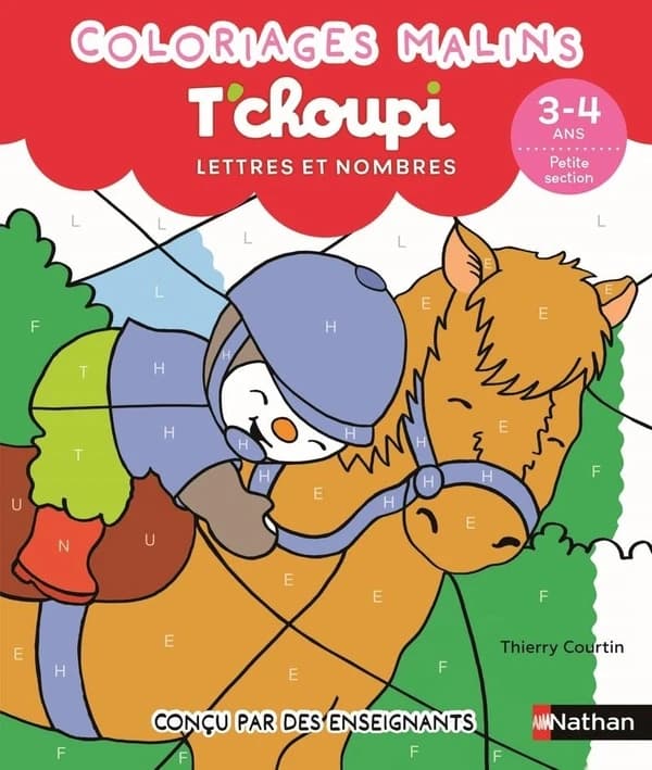 Coloriages malins : T'choupi : Lettres et nombres ; PS
