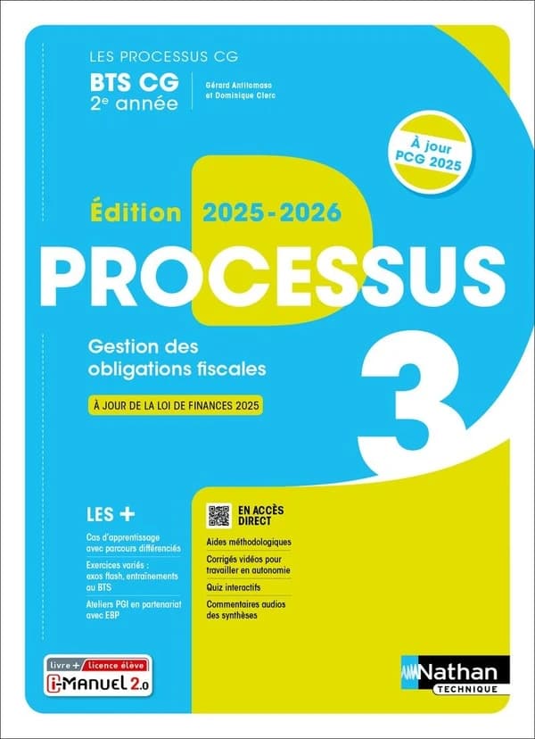 LES PROCESSUS 3 : Gestion des obligations fiscales ; BTS CG ; 2e année ; Livre + licence élève (édition 2025