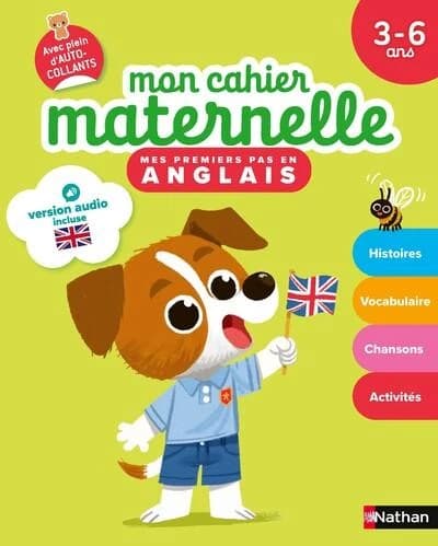 Mon cahier maternelle : Mes premiers pas en anglais