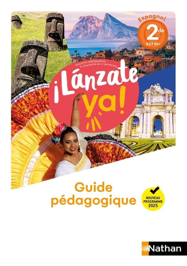 ¡Lanzate ya! : Espagnol ; 2de ; Guide pédagogique (édition 2025)