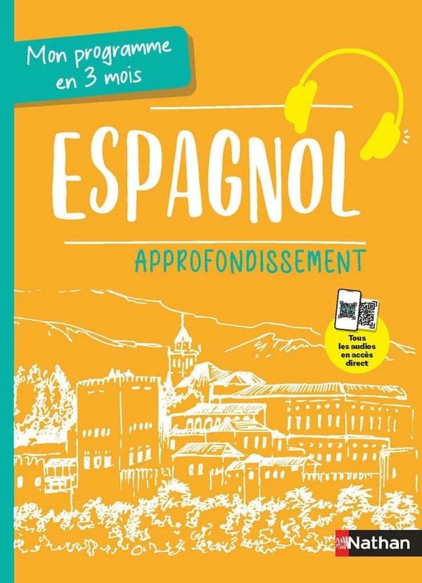 Mon programme en 3 mois Espagnol : Approfondissement