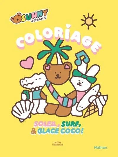 Sunny & ses amis : Coloriage : Soleil, surf & glace coco !