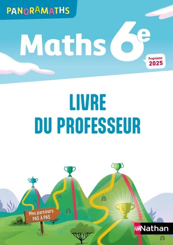 Panoramaths : Mathématiques ; 6e ; Livre du professeur (édition 2025)