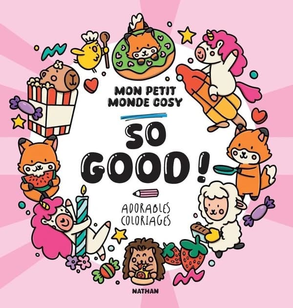 Mon petit monde cosy : Adorables coloriages : So good !