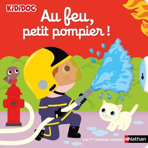 Au feu, petit pompier !