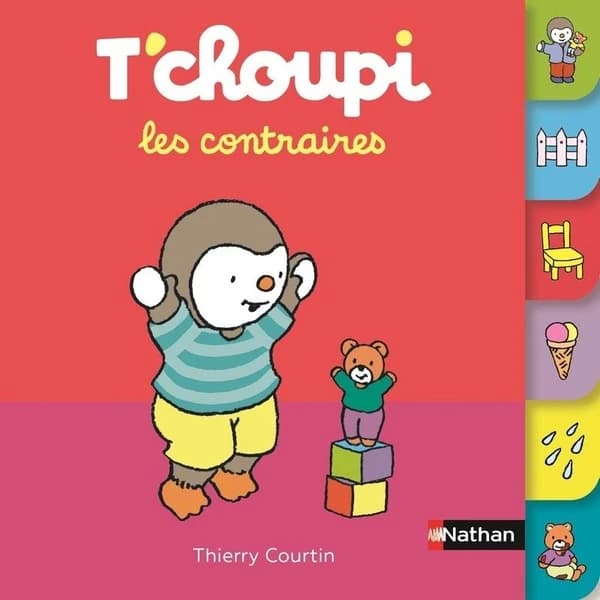 T'choupi les contraires