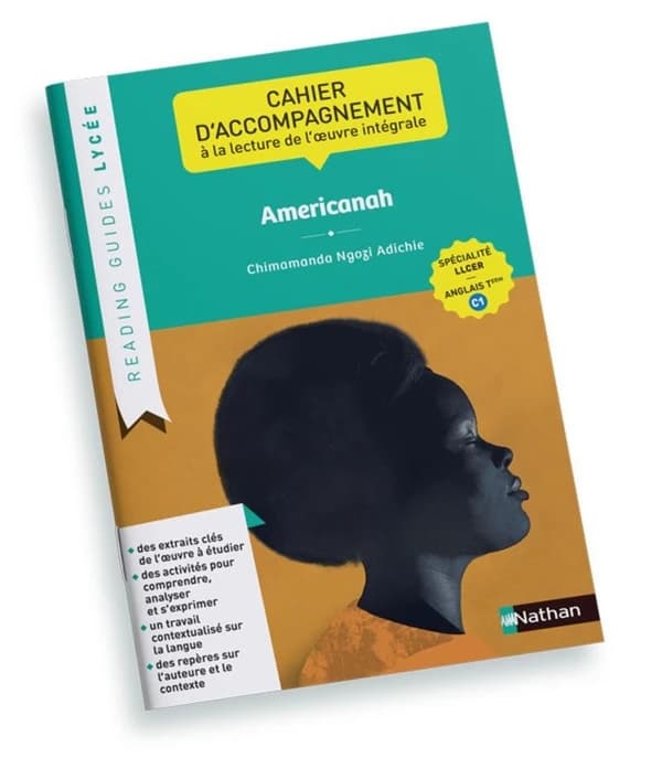 Reading Guide : Americanah de Chimamanda Ngozi Adichie ; Terminale Spécialité LLCER ; C1