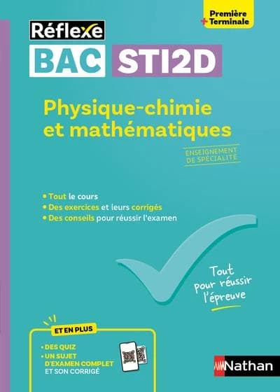 Réflexe Bac : Spécialité Physique-chimie et mathématiques ; 1re, Terminale STI2D (édition 2026)