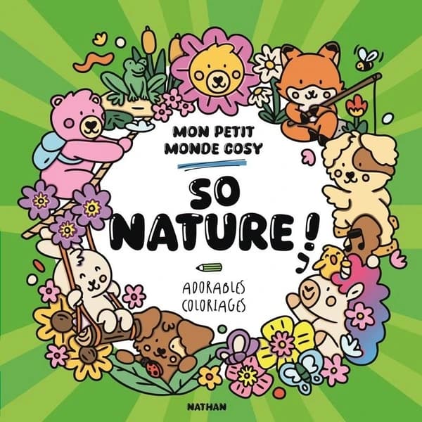 Mon petit monde cosy : Adorables coloriages : So nature !