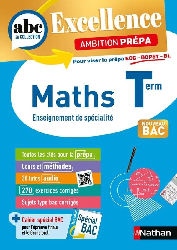 ABC du bac excellence : Spécialité Mathématiques ; Terminale ; Ambition prépa ECG