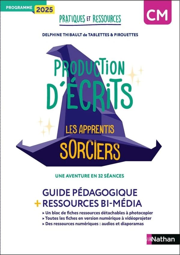 Pratiques et ressources : CM1-CM2 ; Production d'écrits ; Les apprentis sorciers ; Guide pédagogique + ressources bi-média (édition 2026)