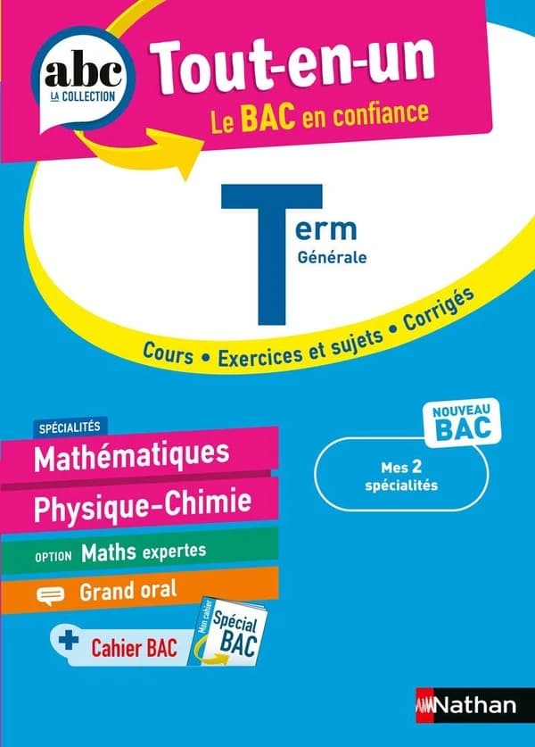 ABC du bac tout-en-un : Spécialités Mathématiques, Physique-Chimie, option Maths expertes, Grand oral ; Terminale générale ; Cours, exercices et sujets, corrigés (édition 2026)