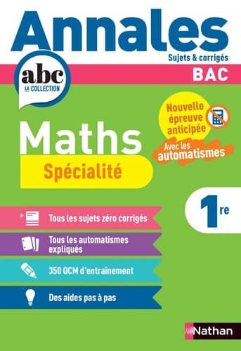Annales ABC du bac ; sujets & corrigés : Mathématiques Spécialité ; 1re (édition 2026)