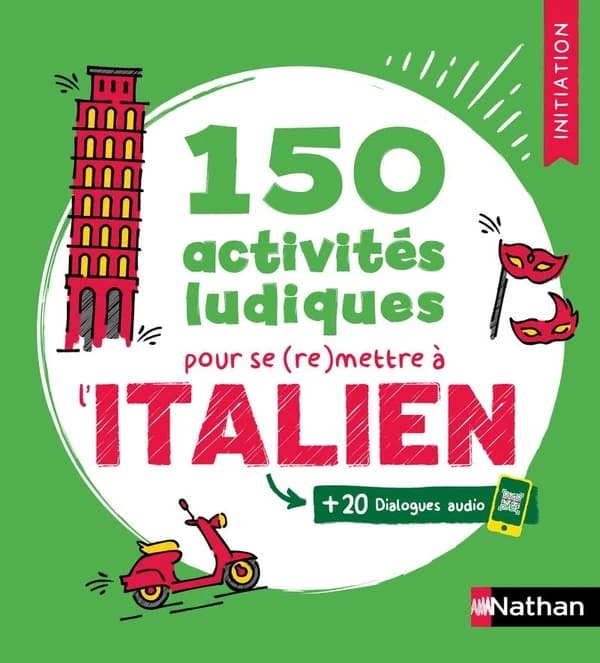150 activités ludiques pour se (re)mettre à l'italien : initiation