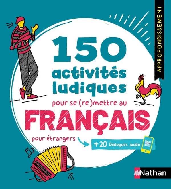 Français pour étrangers ; 150 activités ludiques pour se (re)mettre au français ; Cahier d'activités ; Approfondissement (édition 2026)