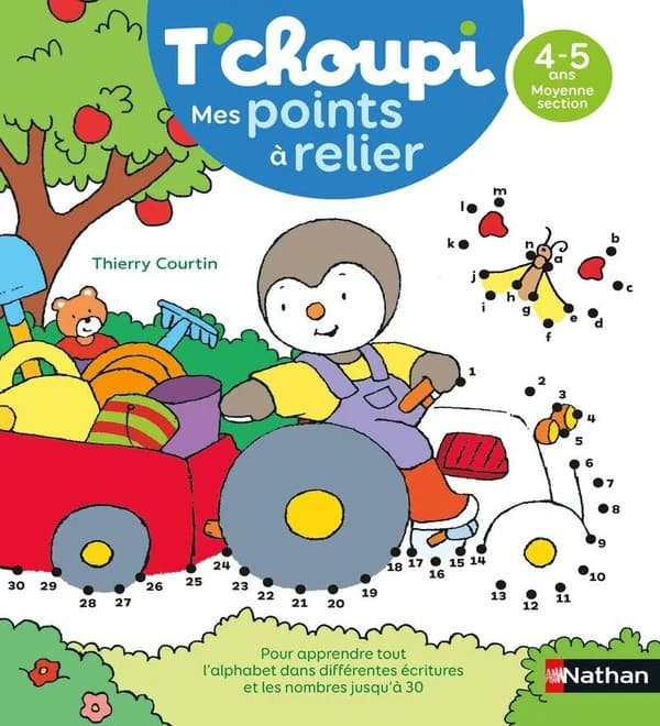 T'choupi : Mes points à relier ; MS ; Pour apprendre tout l'alphabet dans différentes écritures et les nombres jusqu'à 30