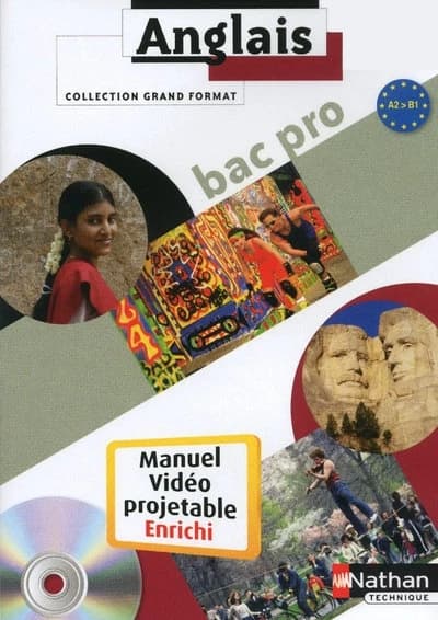 Anglais ; Bac pro ; niveau A2 à B1 ; manuel de l'élève vidéoprojetable enrichi (édition 2010)