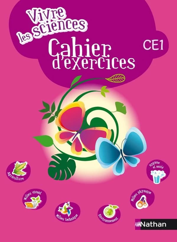 VIVRE LES SCIENCES : CE1 ; cahier d'exercices (édition 2017)