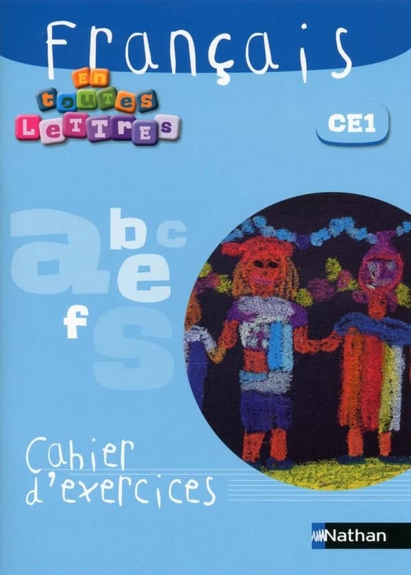EN TOUTES LETTRES : français ; CE1 ; cahier d'exercices