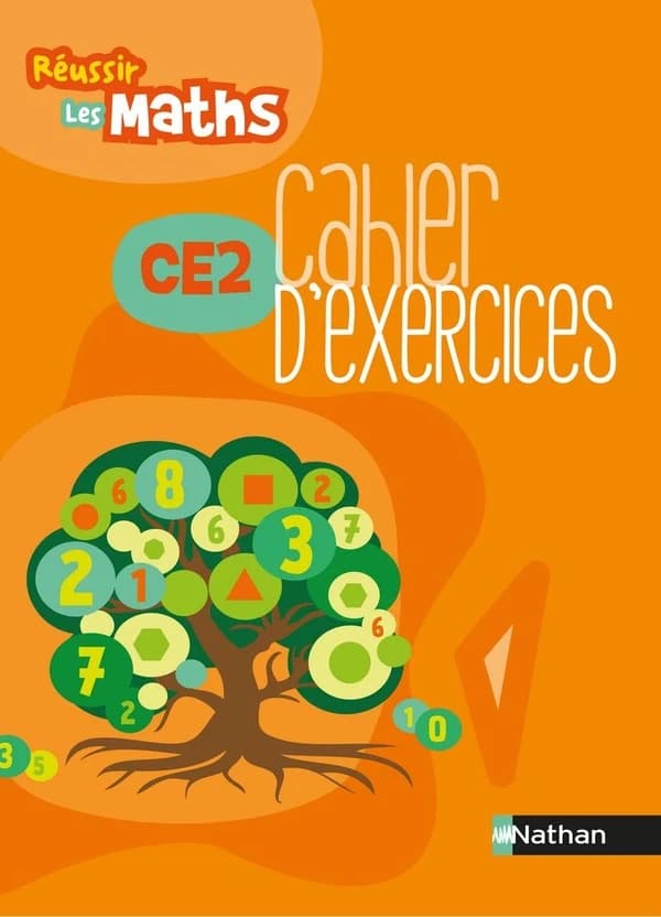 Réussir les maths : CE2 ; cahier d'exercices